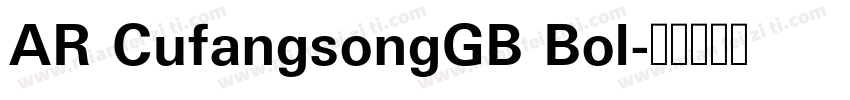 AR CufangsongGB Bol字体转换
